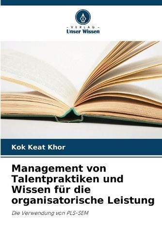 Management Von Talentpraktiken Und Wissen Für Die Organisatorische Leistung
