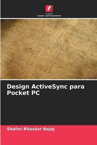 Design ActiveSync Para Pocket PC By Shalini Bhaskar Bajaj (Paperback)