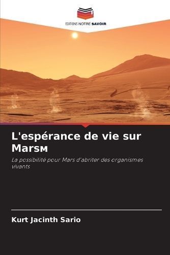 L'espérance De Vie Sur Mars? By Kurt Jacinth Sario 9786207569359
