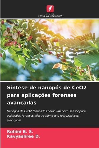 Síntese De Nanopós De CeO2 Para Aplicações Forenses Avançadas