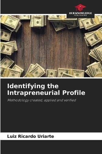 Identifying the Intrapreneurial Profile By Luiz Ricardo Uriarte