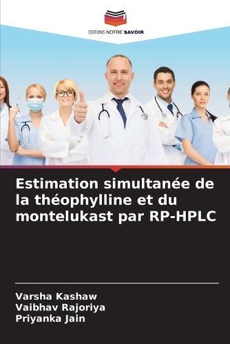 Estimation Simultanée De La Théophylline Et Du Montelukast Par RP-HPLC