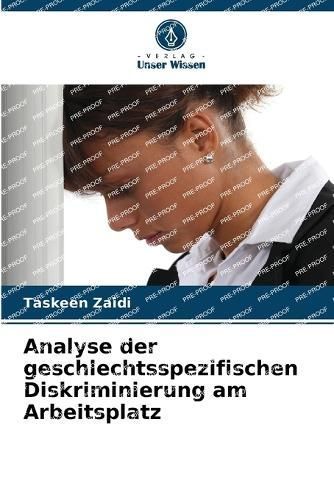 Analyse Der Geschlechtsspezifischen Diskriminierung Am Arbeitsplatz