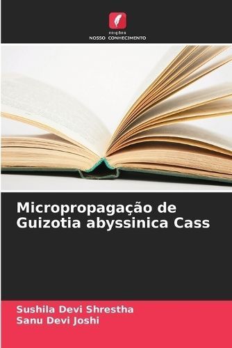 Micropropagação De Guizotia Abyssinica Cass 9786207590193