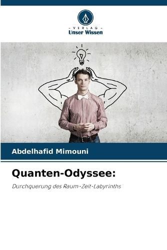 Quanten-Odyssee By Abdelhafid Mimouni 9786207597048 (Paperback)