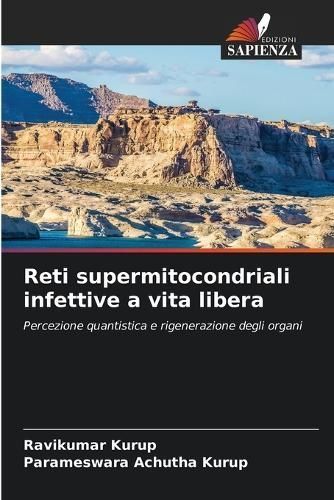 Reti Supermitocondriali Infettive a Vita Libera 9786207598311