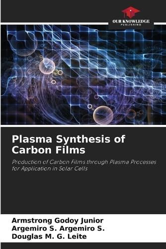 Plasma Synthesis of Carbon Films 9786207604791 (Paperback)