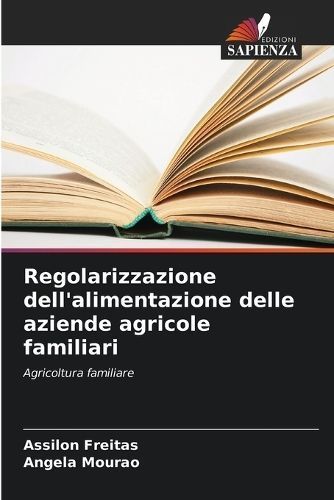 Regolarizzazione Dell'alimentazione Delle Aziende Agricole Familiari