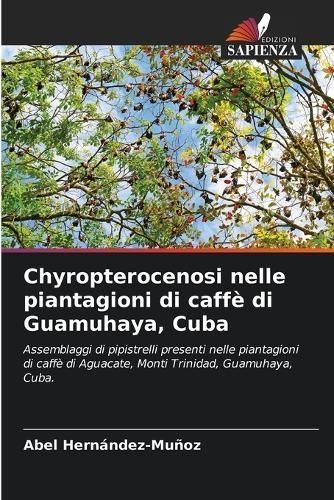 Chyropterocenosi Nelle Piantagioni Di Caffè Di Guamuhaya, Cuba