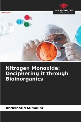 Nitrogen Monoxide By Abdelhafid Mimouni 9786207613229 (Paperback)