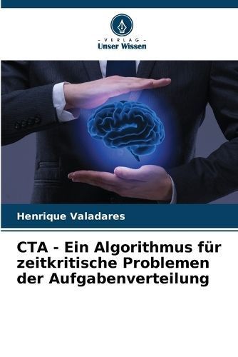 CTA - Ein Algorithmus Für Zeitkritische Problemen Der Aufgabenverteilung