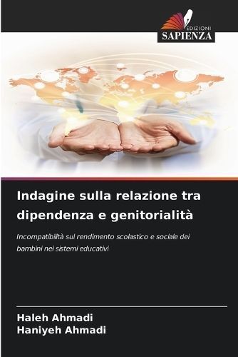 Indagine Sulla Relazione Tra Dipendenza E Genitorialità 9786207636709