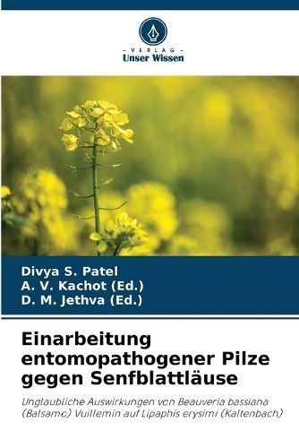 Einarbeitung Entomopathogener Pilze Gegen Senfblattläuse (Paperback)