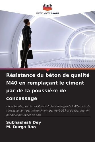 Résistance Du Béton De Qualité M40 En Remplaçant Le Ciment Par De La Poussière De Concassage