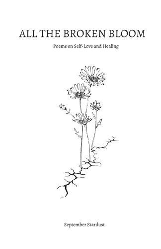 All the Broken Bloom By Stardust 9786214794874 (Paperback)