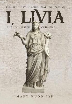 I, Livia By Mary Mudd 9786219590174 (Hardback)