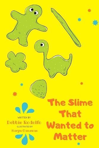 Slime That Wanted to Matter By Rodolfo 9786219629409 (Paperback)