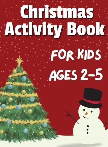 Christmas Activity Book for Kids Ages 2-5 By Dion McAdams (Hardback)
