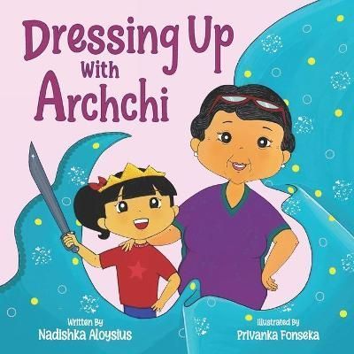 Dressing Up with Archchi By Fonseka 9786249823303 (Paperback)