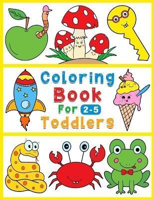 Coloring Book for Toddlers By Mohammad Hossein Radkia 9786250009550