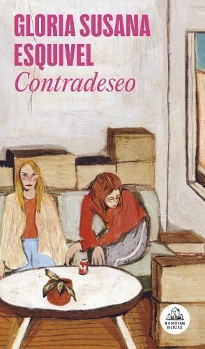 Contradeseo / Counter-Desire By GLORIA SUSANA ESQUIVEL 9786287638211