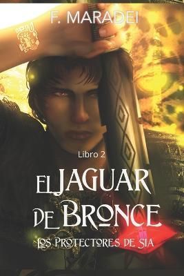 Jaguar de Bronce By Díaz-Granados 9786289516869 (Paperback)
