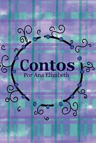 Contos By Elizabeth Ana 9786500321104 (Paperback)