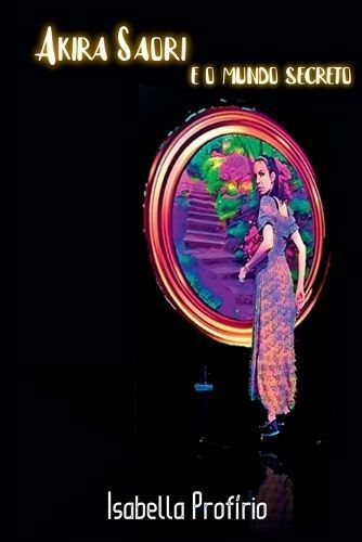 Akira Saori By Profírio Isabella 9786500485172 (Paperback)