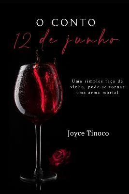 O Conto 12 de Junho By Joyce Tinoco 9786500537208 (Paperback)