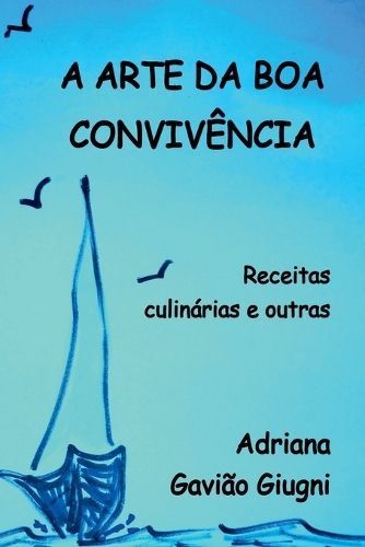 A Arte Da Boa Convivência By Giugni Adriana 9786500560015 (Paperback)