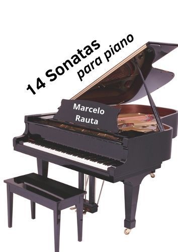 14 Sonatas Para Piano By Marcelo Rauta 9786500631203 (Paperback)