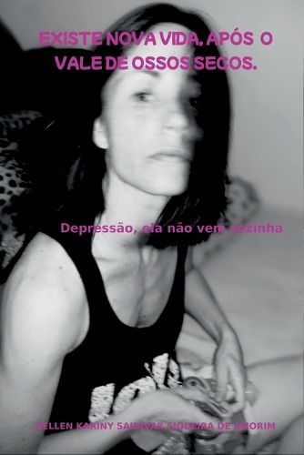 Existe Nova Vida, Ap S O Vale De Ossos Secos By Amorim Hellen