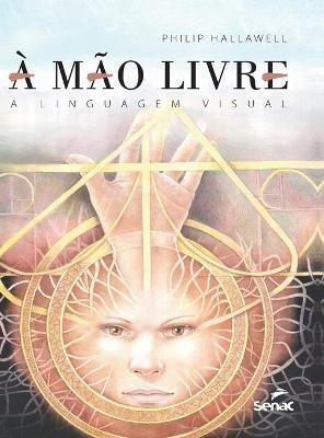 À mão livre By Hallawell 9786555363050 (Hardback)