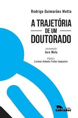 trajetória de um doutorado By Motta 9786556250885 (Paperback)