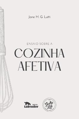 Ensaio sobre a cozinha afetiva By Lutti 9786556251547 (Paperback)