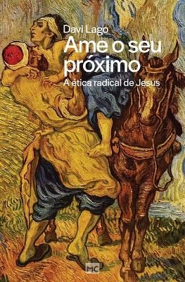 Ame o seu proximo By Davi Lago 9786586027365 (Paperback)