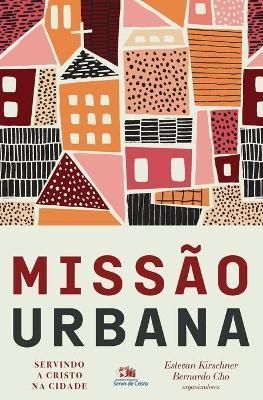 Missão urbana By Kirschner 9786586027440 (Paperback)