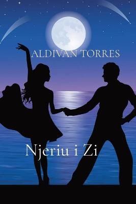 Njeriu i Zi By TORRES, ALDIVAN, TEIXEIRA 9786599415760 (Paperback)