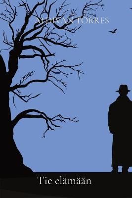 Tie elamaan By Aldivan Torres 9786599520686 (Paperback)