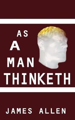 As a Man Thinketh By Allen 9787852997160 (Paperback)