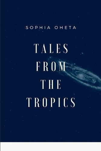 Tales from the Tropics By Oheta Sophia 9788009901955 (Paperback)