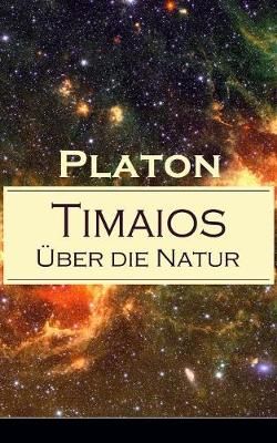 Timaios - ?ber die Natur By Platon 9788026854746 (Paperback)