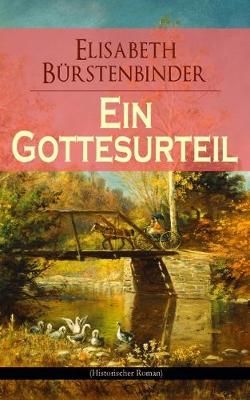 Gottesurteil (Historischer Roman) By Burstenbinder 9788026857266