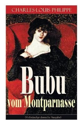 Bubu vom Montparnasse By Charles-Louis Philippe 9788026859413