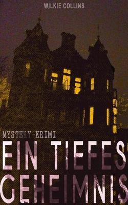 Ein Tiefes Geheimnis (Mystery-Krimi) By Collins 9788026862215
