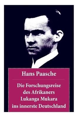 Forschungsreise des Afrikaners Lukanga Mukara ins innerste Deutschland
