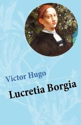 Lucretia Borgia By Hugo 9788026887027 (Paperback)