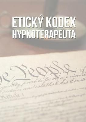 Etický kodex hypnoterapeuta By Jakub Tencl 9788027027569 (Paperback)
