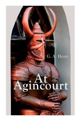 At Agincourt By Henty 9788027306947 (Paperback)