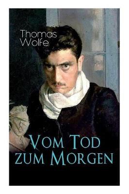 Vom Tod zum Morgen By Wolfe 9788027311170 (Paperback)